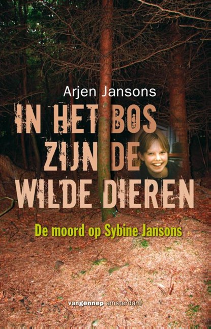 In het bos zijn de wilde dieren, Arjen Jansons - Paperback - 9789461649850