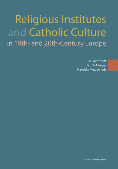 Religious institutes and catholic culture in 19th- and 20th-century europe, niet bekend - Ebook Adobe PDF - 9789461662149