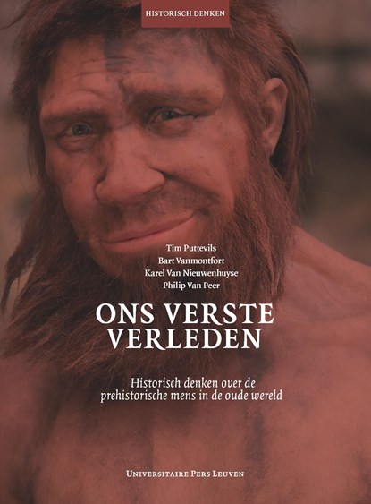 Ons verste verleden, Tim Puttevils ; Bart Vanmonfort ; Karel Van Nieuwenhuyse ; Philip Van Peer - Ebook Adobe PDF - 9789461663115