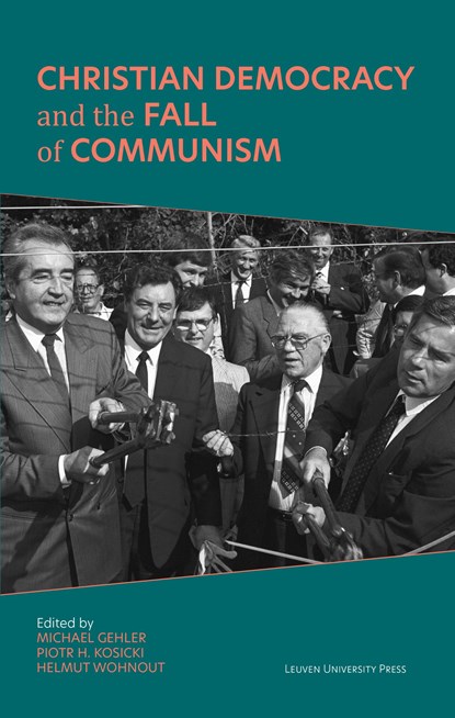 Christian Democracy and the Fall of Communism, niet bekend - Ebook - 9789461663160