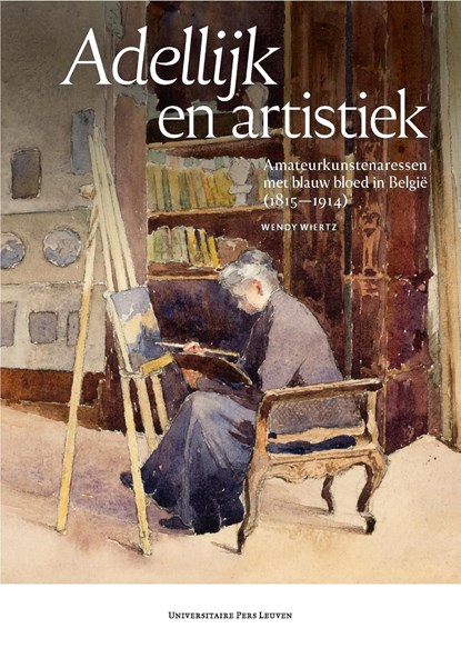 Adellijk en artistiek, Wendy Wiertz - Ebook Adobe PDF - 9789461665010