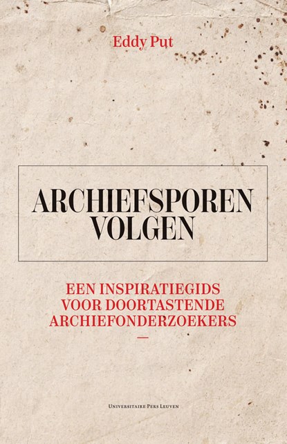 Archiefsporen volgen, Eddy Put - Ebook Adobe PDF - 9789461666543