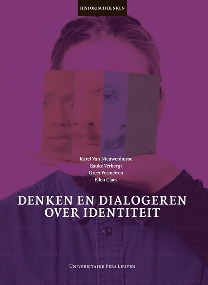 Denken en dialogeren over identiteit, Karel van Nieuwenhuyse ; Bauke Verbergt ; Greet Vermeiren ; Ellen Claes - Ebook - 9789461666918