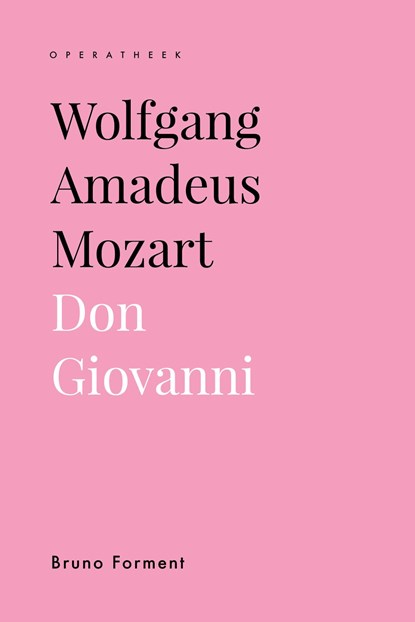 Wolfgang Amadeus Mozart. Don Giovanni, Bruno Forment - Ebook - 9789461667076