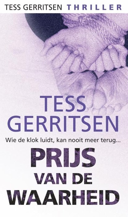 Prijs van de waarheid, Tess Gerritsen - Ebook - 9789461700612