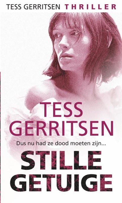 Stille getuige, Tess Gerritsen - Ebook - 9789461700728
