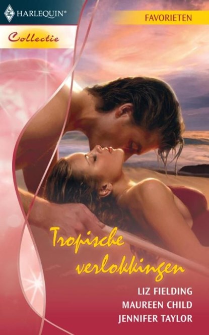 Tropische verlokkingen, Liz Fielding ; Maureen Child ; Jennifer Taylor - Ebook - 9789461703170