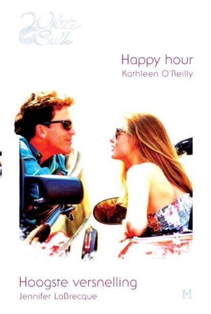 Happy hour ; Hoogste versnelling, Kathleen O'Reilly ; Jennifer LaBrecque - Ebook - 9789461703514