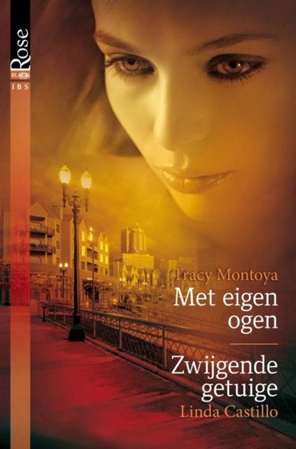 Met eigen ogen ; Zwijgende getuige, Tracy Montoya ; Linda Castillo - Ebook - 9789461705563
