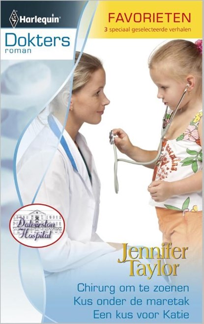 Chirurg om te zoenen ; Kus onder de maretak ; Een kus voor Katie, Jennifer Taylor - Ebook - 9789461706133