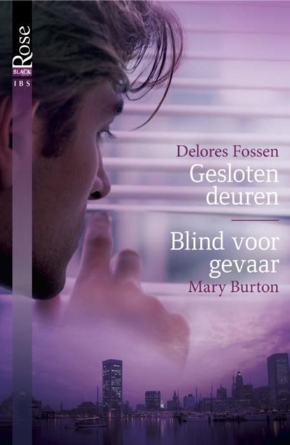 Gesloten deuren ; Blind voor gevaar, Delores Fossen ; Mary Burton - Ebook - 9789461706232