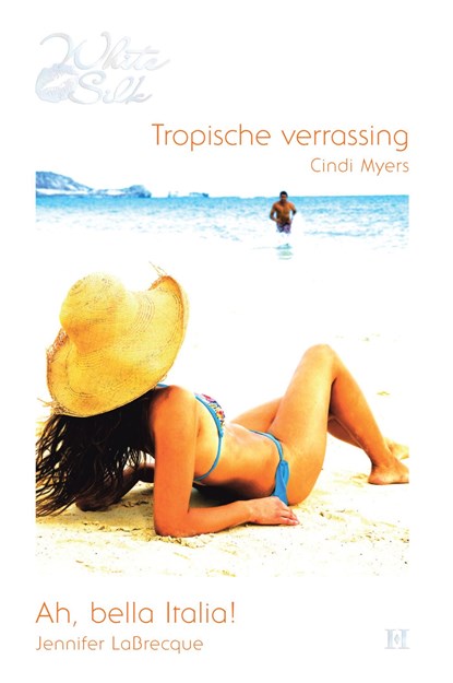 Tropische verrassing ; Ah, bella Italia!, Cindi Myers ; Jennifer LaBreque - Ebook - 9789461706270