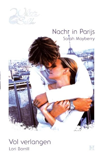 Nacht in Parijs ; Vol verlangen, Sarah Mayberry ; Lori Borill - Ebook - 9789461706287