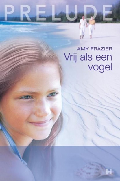 Vrij als een vogel, Amy Frazier - Ebook - 9789461706669