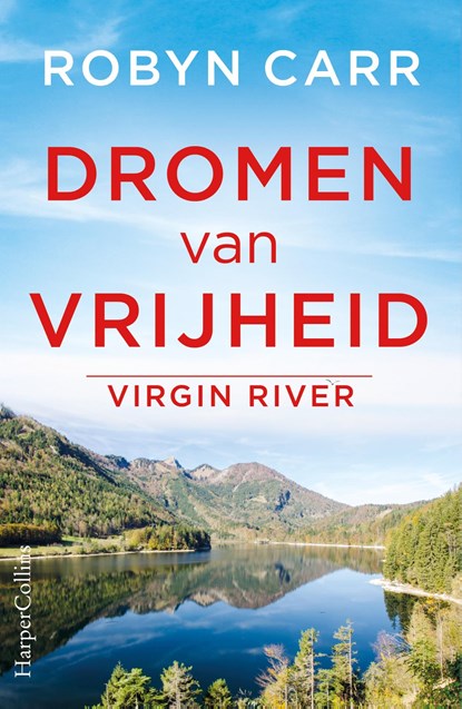 Dromen van vrijheid, Robyn Carr - Ebook - 9789461707932