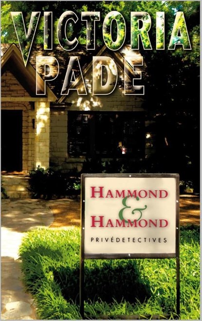 Hammond & Hammond privédetectives, Victoria Pade - Ebook - 9789461708557