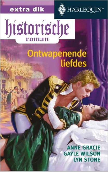 Ontwapenende liefdes, Anne Gracie ; Gayle Wilson ; Stone Lyn - Ebook - 9789461709110