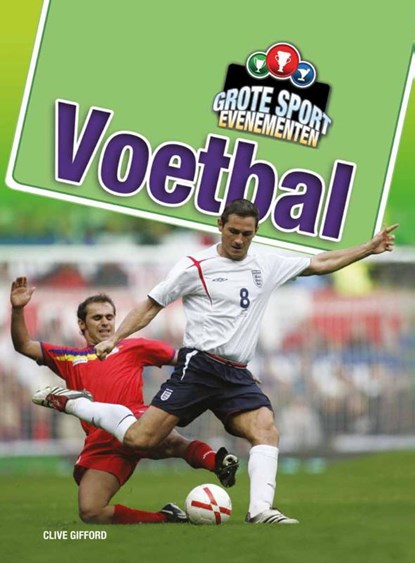 Voetbal, Clive Gifford - Gebonden - 9789461750297