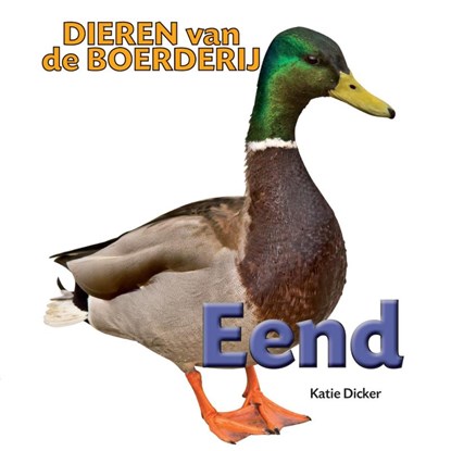 Eend, Katie Dicker - Gebonden - 9789461750761