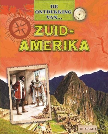Zuid-Amerika, Tim Cooke - Gebonden - 9789461751522