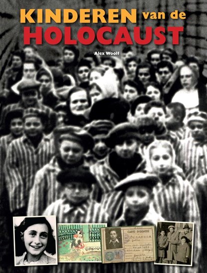 Kinderen van de Holocaust, Alex Woolf - Gebonden - 9789461752208