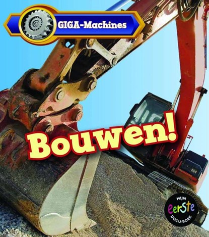 Bouwen! - GIGA Machines, Catherine Veitch - Gebonden - 9789461752932