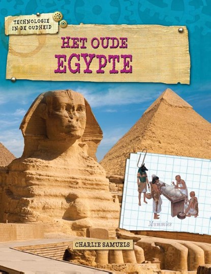Het Oude Egypte, Charlie Samuels - Gebonden - 9789461753236