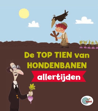 De top tien van hondenbanen allertijden, Rob Alcraft - Gebonden - 9789461754448