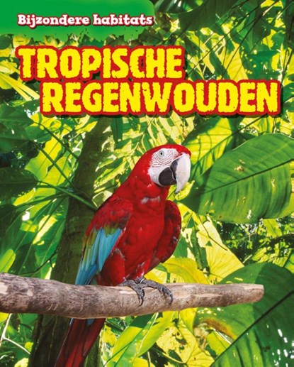 Tropische regenwouden, Leon Gray - Gebonden - 9789461754615