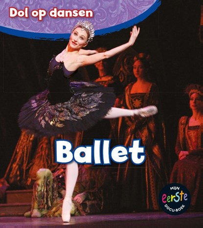 Ballet, Angela Royston - Gebonden - 9789461754820
