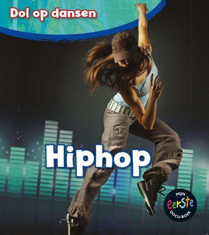 Hiphop, Angela Royston - Gebonden - 9789461754837