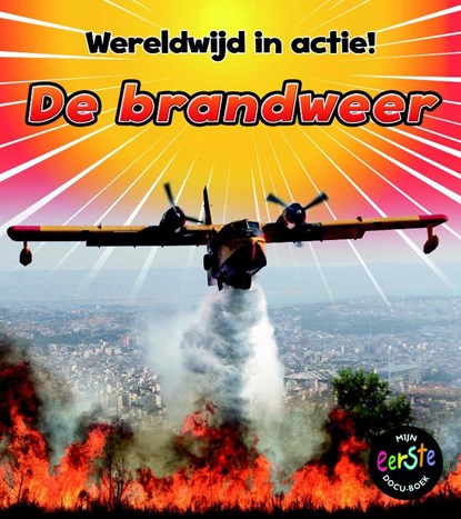 De brandweer, Staniford Linda - Gebonden - 9789461755094