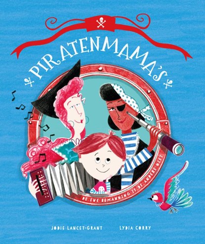 Piratenmama's, Jodie Lancet-Grant - Paperback - 9789461755247