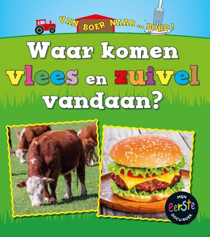 Waar komen vlees en zuivel vandaan?, Linda Staniford - Gebonden - 9789461755667