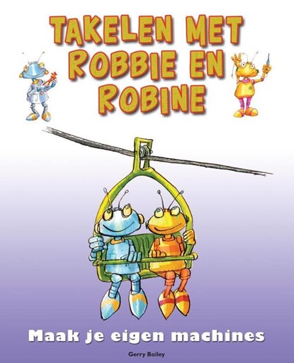 Takelen met Robbie en Robine, Gerry Bailey - Ebook - 9789461757395