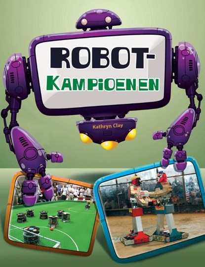 Robot-kampioenen, Kathryn Clay - Ebook Adobe PDF - 9789461757456