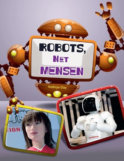 Robots, net mensen, Kathryn Clay - Ebook Adobe PDF - 9789461757470