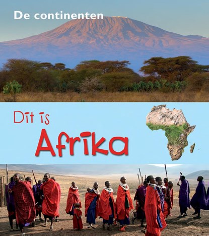 Dit is Afrika, Anita Ganeri - Ebook - 9789461758217