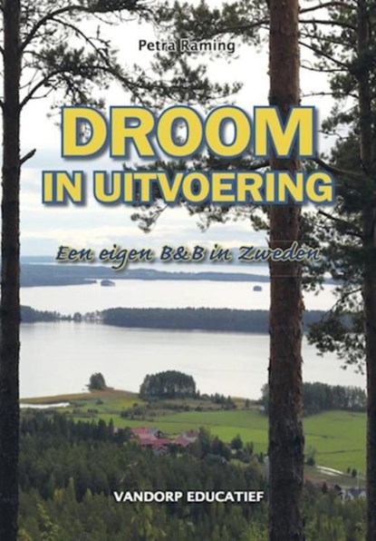 Droom in uitvoering, Petra Raming - Ebook - 9789461850072