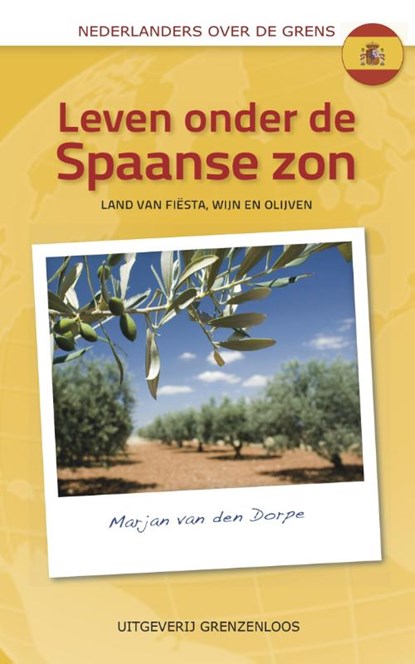 Leven onder de Spaanse zon, Marjan van den Dorpe - Paperback - 9789461850119