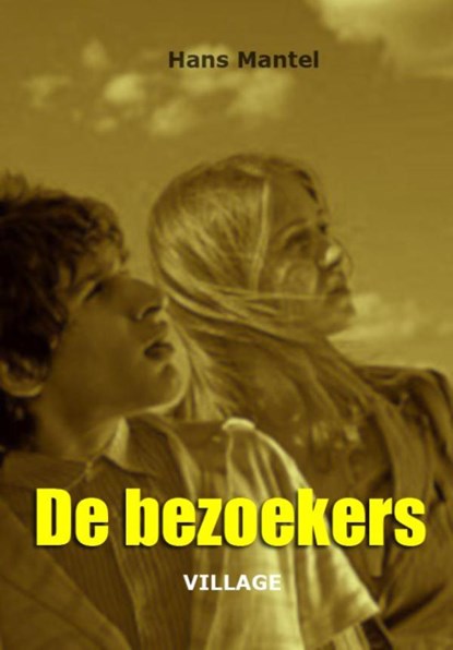 De bezoekers, Hans Mantel - Ebook - 9789461850218