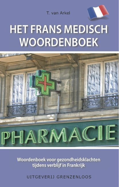 Het Frans medisch woordenboek, Tin van Arkel - Paperback - 9789461850515