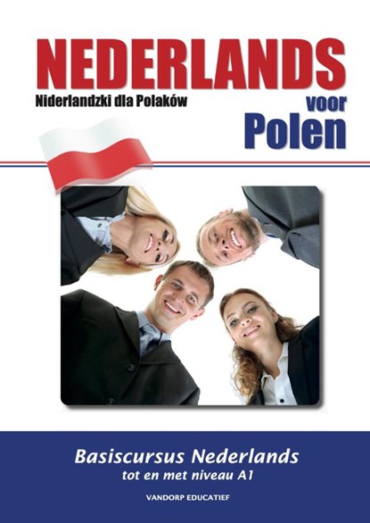 Nederlands voor Polen - Niderlandzki dla Polakow, Ria van der Knaap - Paperback - 9789461850560