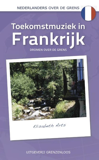 Toekomstmuziek in Frankrijk, Elisabeth Arts - Paperback - 9789461850638