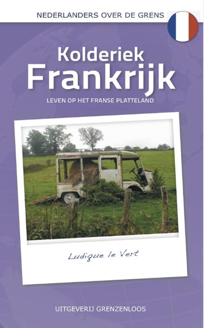 Kolderiek Frankrijk, Ludique le Vert - Paperback - 9789461850768