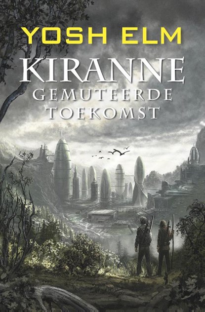 Gemuteerde toekomst, Yosh Elm - Paperback - 9789461850829
