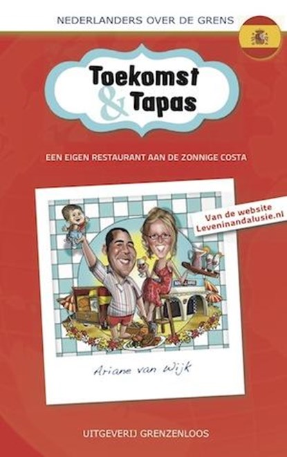 Toekomst en tapas, Ariane van Wijk - Paperback - 9789461851000