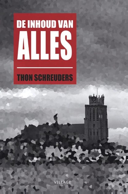 De inhoud van alles, Thon Schreuders - Paperback - 9789461851130