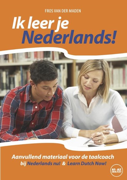 Ik leer je Nederlands! Niveau CEFR A1 - A2, Fros van der Maden - Paperback - 9789461851338