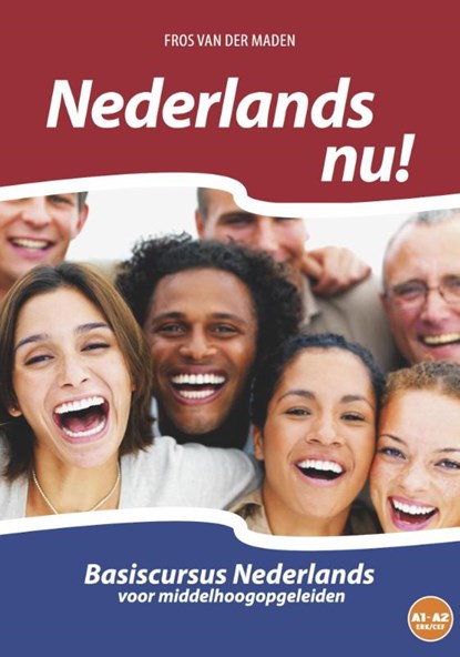 Nederlands nu! vanaf niveau A0 tot en met niveau A2 (CEFR/ERK), Fros van der Maden - Paperback - 9789461851352